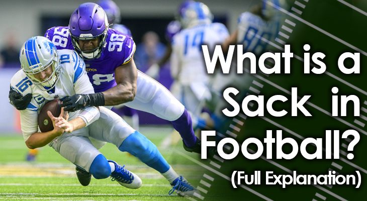 Whats a Sack in Football? Heres a Simple and Easy Explanation