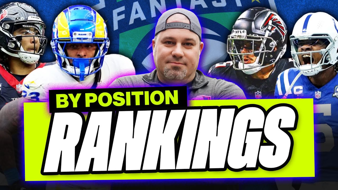 2024 Fantasy Football Rankings by Position: Snag These Players Before Your Friends Do!