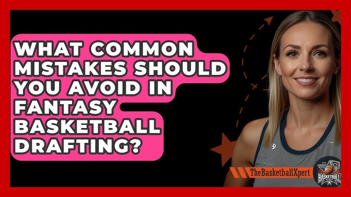 Fantasy Basketball Player Comparison: Who Should You Draft (Avoid These Common Mistakes)?