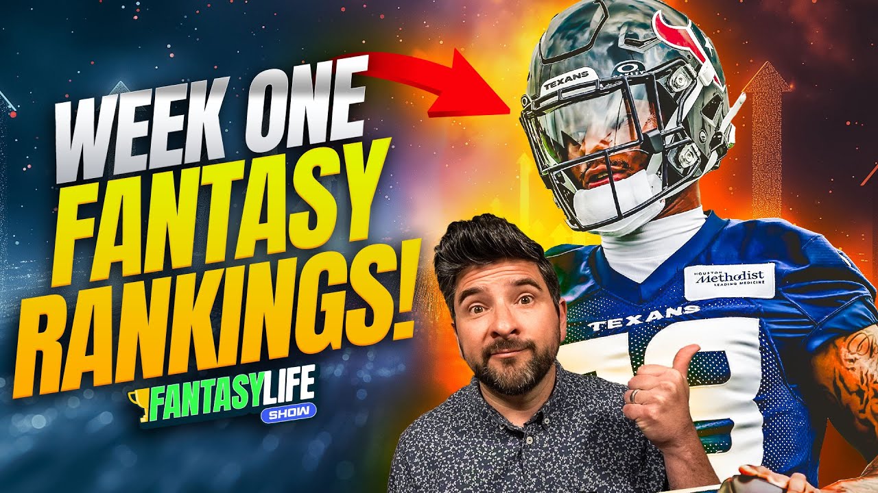 Week 1 Rankings Fantasy Football: Who to Start, Who to Bench!